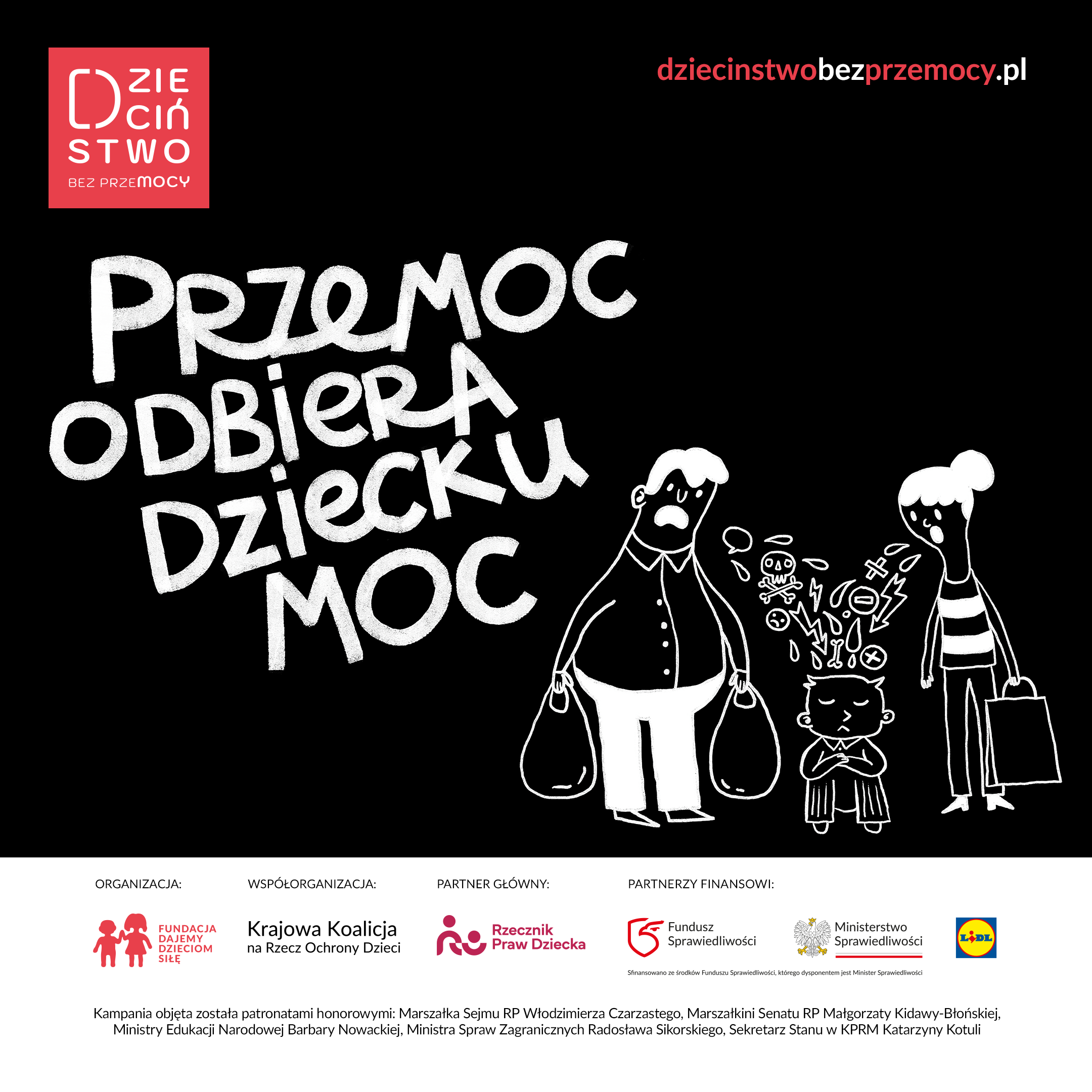 Przemoc odbiera dziecku moc. Grafika ilustrująca. Rodzina, logo akcji i loga sponsorów.